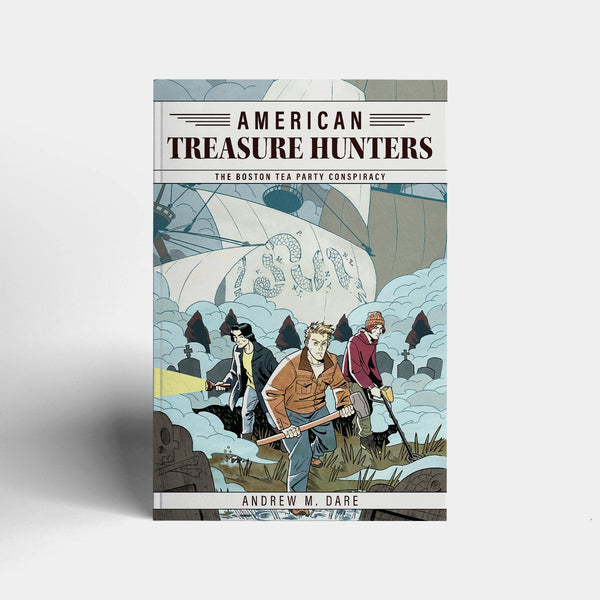 The Boston Tea Party Conspiracy (American Treasure Hunters #2)