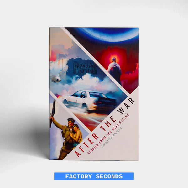 After the War: Stories From the Next Regime (Factory Seconds)