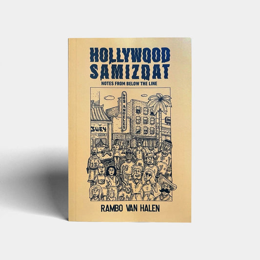 Hollywood Samizdat by Rambo Van Halen