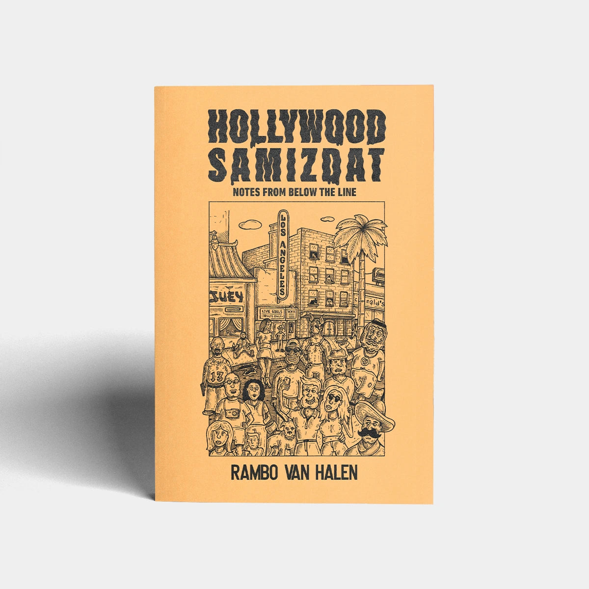 Hollywood Samizdat by Rambo Van Halen