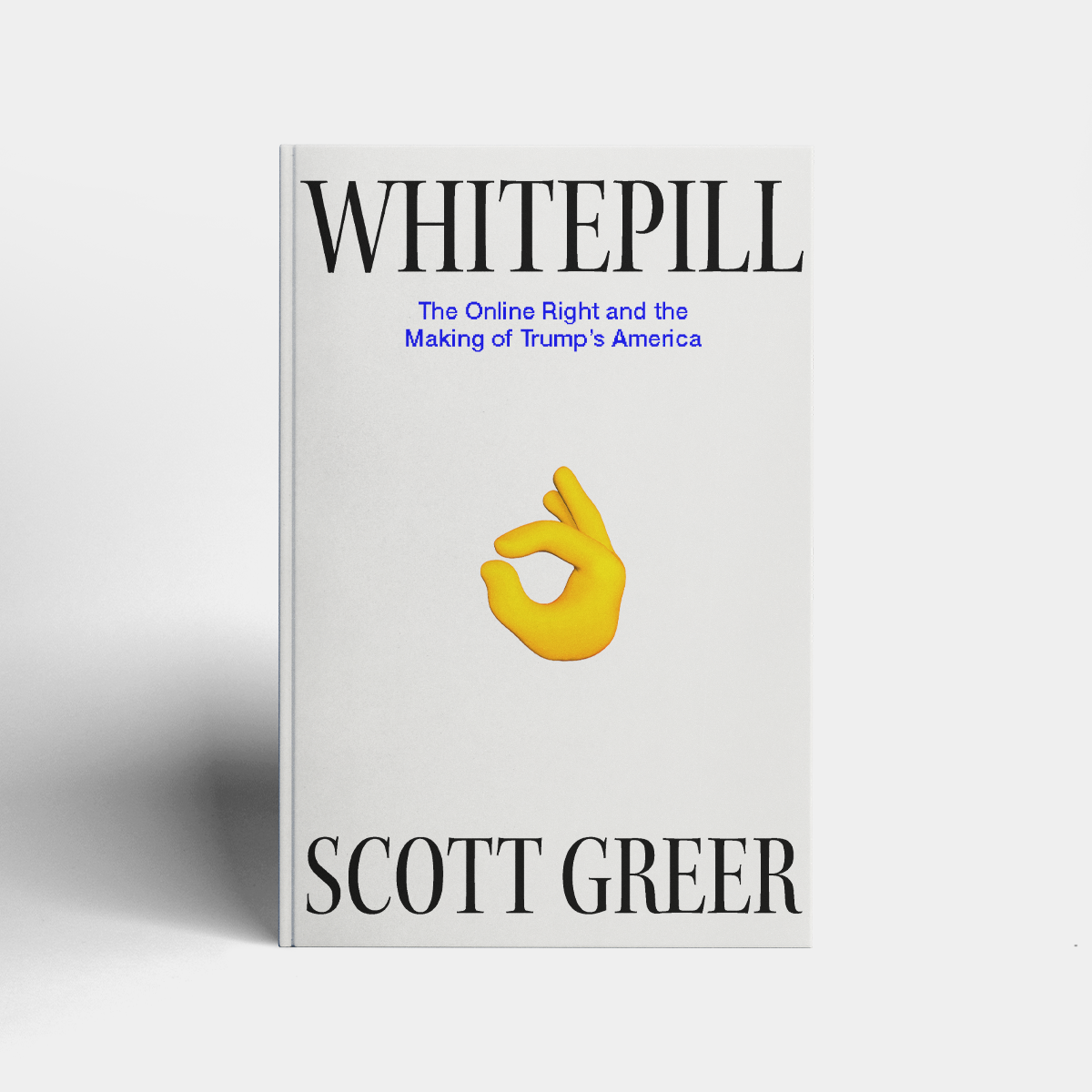 Whitepill by Scott Greer