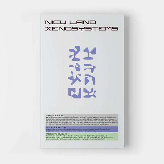 Xenosystems by Nick Land