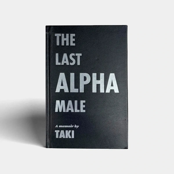 The Last Alpha Male by Taki Theodoracopulos (Patrician Edition)