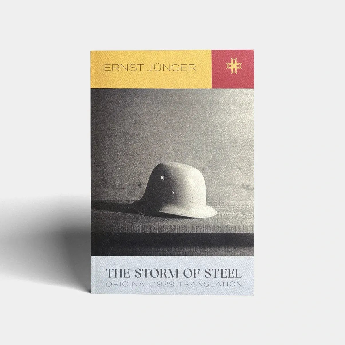 The Storm of Steel: Original 1929 Translation by Ernst Jünger (Translated by Basil Creighton)