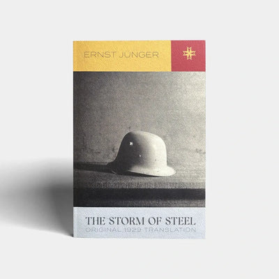 The Storm of Steel: Original 1929 Translation by Ernst Jünger (Translated by Basil Creighton)